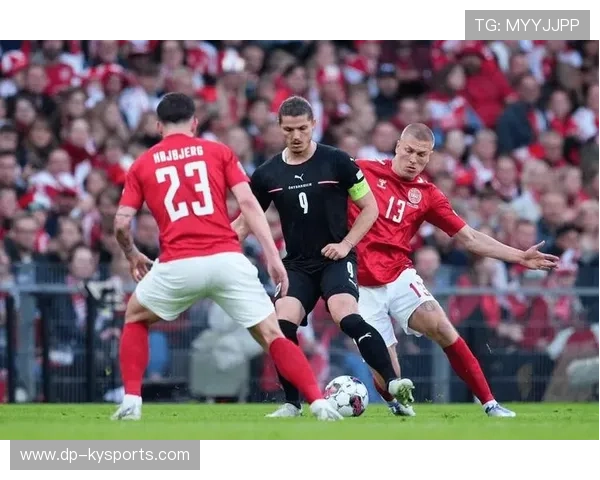 奥地利队在欧洲比赛中大放异彩，实现双杀，奥地利队在欧洲比赛中大放异彩,实现双杀